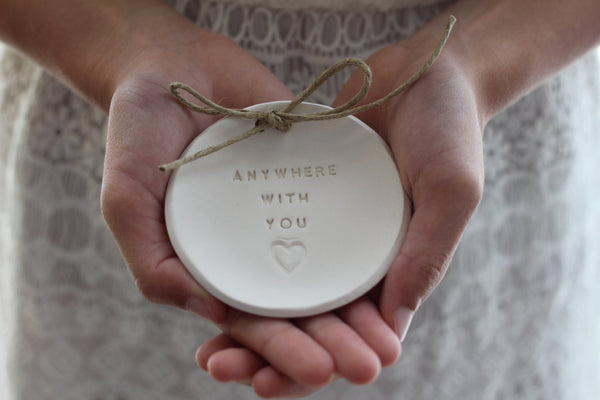 Anywhere with you Wedding ring dish