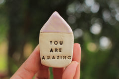 Miniature house Motivational quotes Inspirational quote Life is awesome - Ceramics By Orly
 - 11