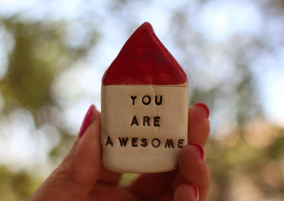 You are awesome Inspirational quote Motivational quotes Personal gift Miniature house gift for best friend