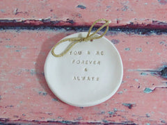 You and me forever and always Wedding ring dish - Ceramics By Orly
 - 2