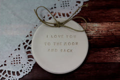 I love you to the moon and back ring dish - Ceramics By Orly
 - 3