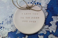 I love you to the moon and back ring dish - Ceramics By Orly
 - 2
