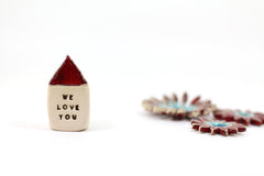 We love you house Gift for friends Gift for parents Miniature house Ceramic house - Ceramics By Orly
 - 5
