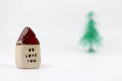 We love you house Gift for friends Gift for parents Miniature house Ceramic house - Ceramics By Orly
 - 3