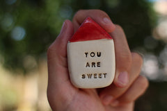 You are sweet