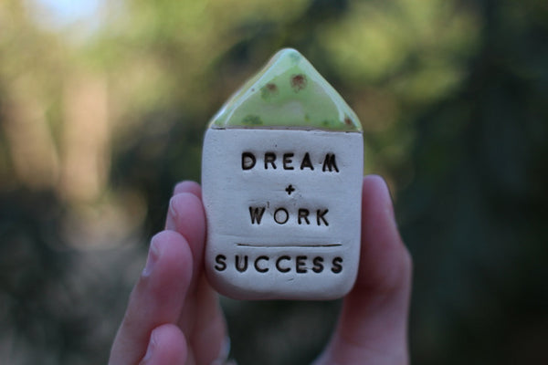 Dream + Work = Success Inspirational quote Motivational quotes Personal gift Miniature house