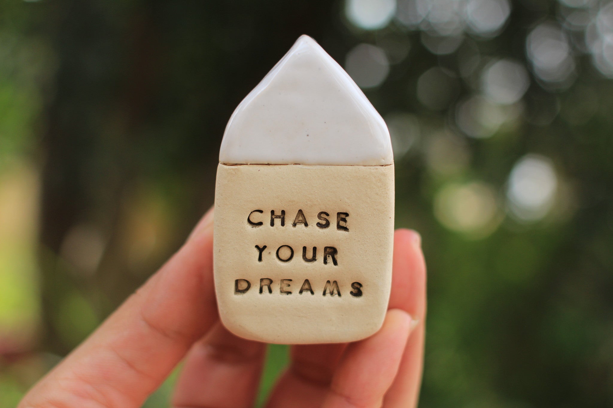Miniature house Motivational quotes Inspirational quote Chase your dreams - Ceramics By Orly
 - 1