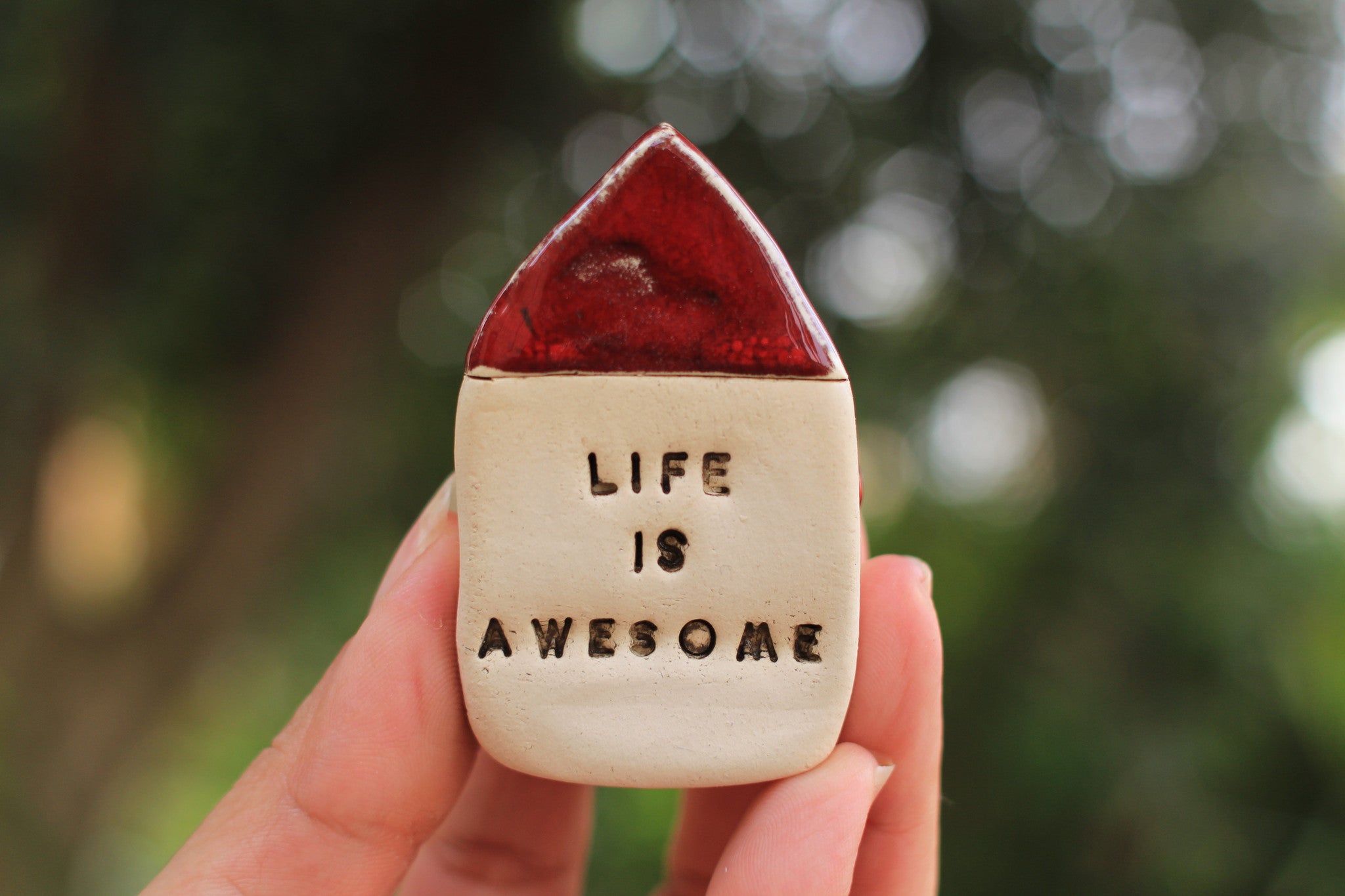Miniature house Motivational quotes Inspirational quote Life is awesome - Ceramics By Orly
 - 1