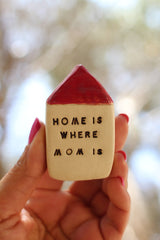 home is where mom is