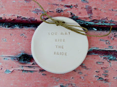 You may kiss the bride Wedding ring bearer Ring dish Wedding Ring pillow - Ceramics By Orly
 - 4