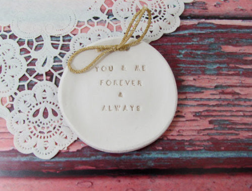 You and me forever and always Wedding ring dish