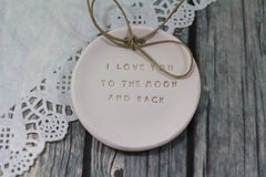 I love you to the moon and back ring dish - Ceramics By Orly
 - 1