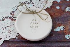 Anniversary gift My only love Ring dish Wedding ring dish - Ring bearer Wedding Ring pillow 1st anniversary gift - Ceramics By Orly
 - 2