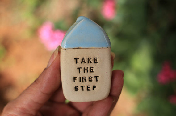 Miniature house Motivational quotes Inspirational quote Take the first step - Ceramics By Orly
 - 1